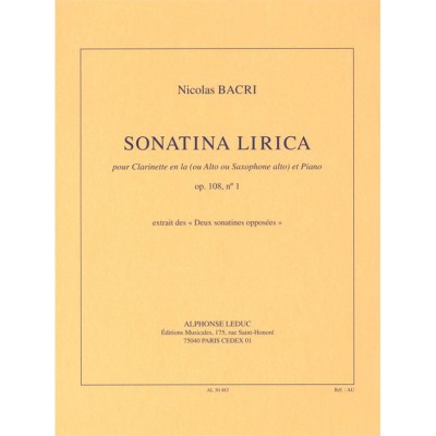  Bacri N. - Sonatina Lirica, Op. 108 N° 1 Clarinette En La (ou Alto Ou Saxophone Alto) Et Piano  