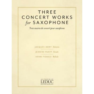 LEDUC JACQUES IBERT - THREE CONCERT WORKS FOR SAXOPHONE - SAX ALTO ET PIANO