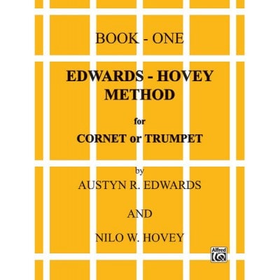 METHOD EDWARDS-HOVEY FOR CORNET OR TRUMPET VOL.1 ANGLAIS