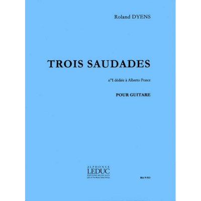  Dyens R. - Saudade N1 (dediee A A. Ponce) - Guitare 