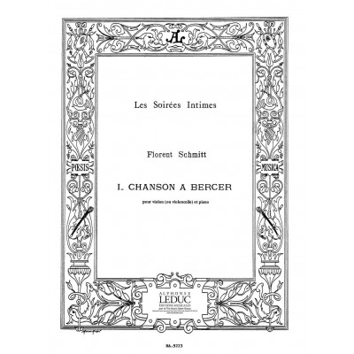 SCHMITT FLORENT - CHANSON A BERCER - VIOLON (OU VIOLONCELLE) ET PIANO 