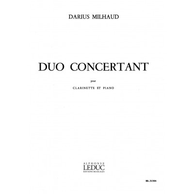 HEUGEL MILHAUD DARIUS - DUO CONCERTANT - CLARINETTE ET PIANO 