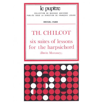 HEUGEL CHILCOT TH. - 6 SUITES OF LESSONS FOR THE HARPSICHORD 