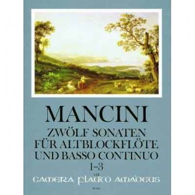 AMADEUS MANCINI FRANCESCO - 12 SONATES VOL.1 (SONATES 1-3) - FLB ALTO & BC 