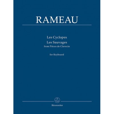 JEAN-PHILIPPE RAMEAU - LES CYCLOPES ET LES SAUVAGES FOR KEYBOARD
