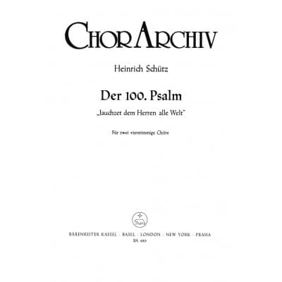  Schutz Heinrich - Psalm 100 Aus 'psalmen Davids', Jauchzet Dem Herren, Alle Welt Swv 36