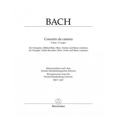 BACH J.S. - CONCERTO DA CAMERA F MAJOR BWV 1047 - TRUMPET, FLUTE, OBOE, VIOLIN, BASSO CONTINUO