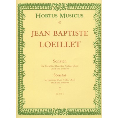 HORTUS MUSICUS LOEILLET DE GANT J.B. - SONATEN I OP. I/1-3 - FLB ET BC