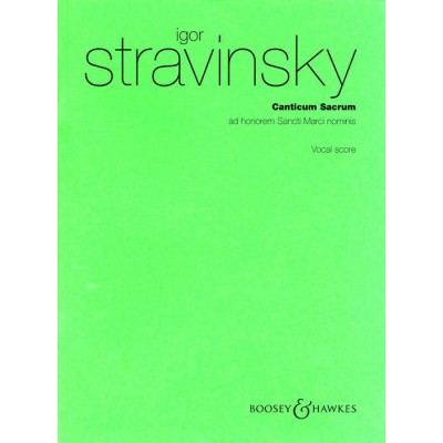 BOOSEY & HAWKES STRAVINSKY IGOR - CANTICUM SACRUM - SOLOISTS , MIXED CHOIR AND ORCHESTRA