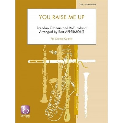 B. GRAHAM ET R. LOVLAND - YOU RAISE ME UP - QUATUOR DE CLARINETTES