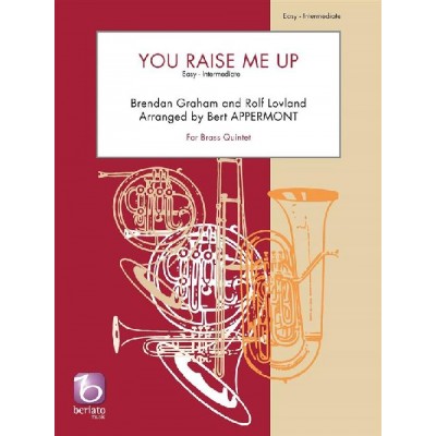 B. GRAHAM AND R. LOVLAND - YOU RAISE ME UP - BRASS QUINTET