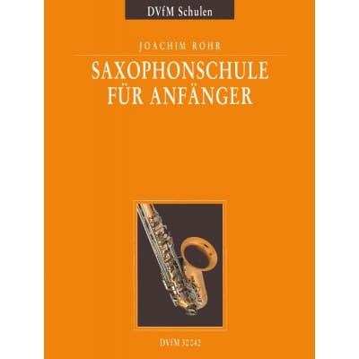 ROHR J./ZIEGENRUCKER W. - SAXOPHONSCHULE FUR ANFANGER - SAXOPHONE