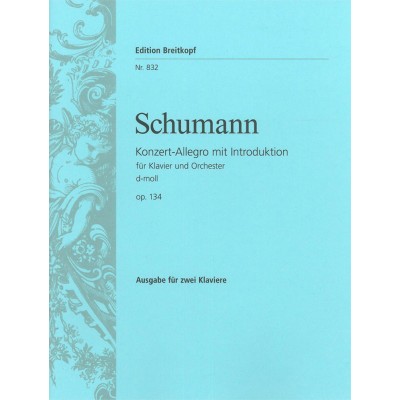 Schumann Robert - KONZERT-allegro D-moll Op. 134 - 2 Pianos