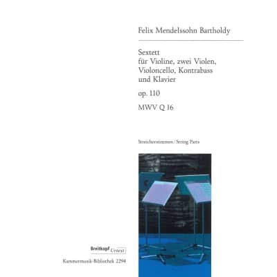 MENDELSSOHN BARTHOLDY F. - SEXTET AVEC PIANO OP. 110 SET DE PARTIES SEPAREES