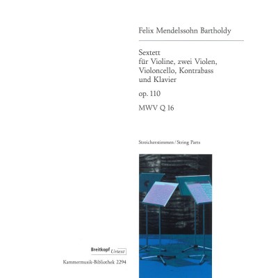EDITION BREITKOPF Mendelssohn Bartholdy F. - Sextet Avec Piano Op. 110 Set De Parties Separees