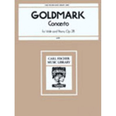 GOLDMARK C. - VIOLINKONZERT OP. 28 - VIOLON ET PIANO