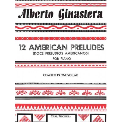  Ginastera A. - 12 American Preludes Op.12 - Piano