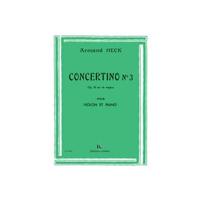 HECK ARMAND - CONCERTINO N°3 RE MAJ. OP.33 - VIOLON ET PIANO