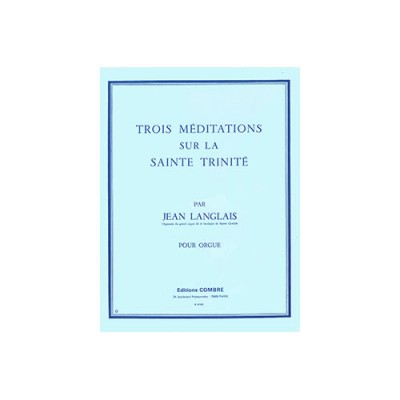 LANGLAIS JEAN - MEDITATIONS SUR LA SAINTE TRINITE (3) - ORGUE
