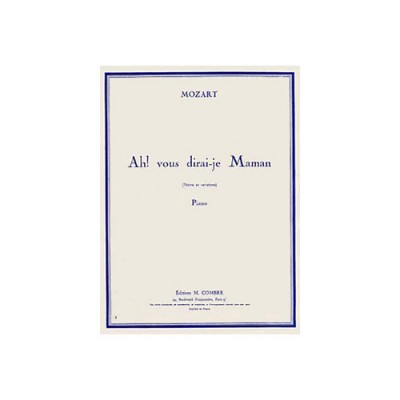 MOZART WOLFGANG AMADEUS - AH ! VOUS DIRAI-JE MAMAN (THEME ET VARIATIONS) - PIANO
