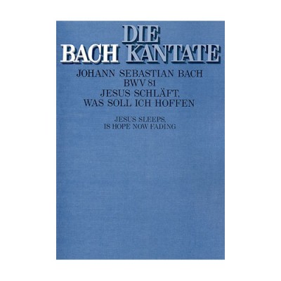 HÃ¤NSSLER MUSIK VERLAG VOCAL SHEETS - BACH J.S. BWV 81 : JESUS SCHLäFT, WAS SOLL ICH HOFFEN