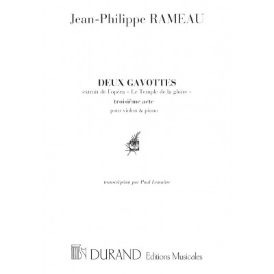 RAMEAU J-P. - DEUX GAVOTTES EXTRAITE DE L'OPERA LE TEMPLE DE LA GLOIRE - VIOLON ET PIANO