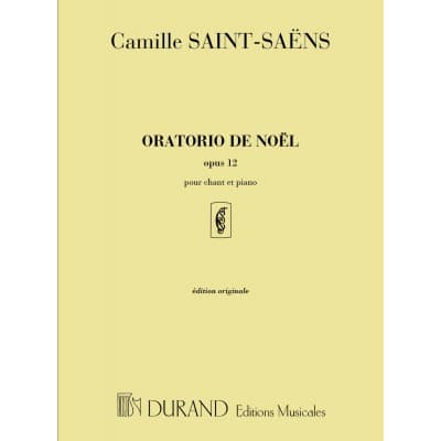  Saint Saens C. - Oratorio De Noel Opus 12 - Chant Et Piano