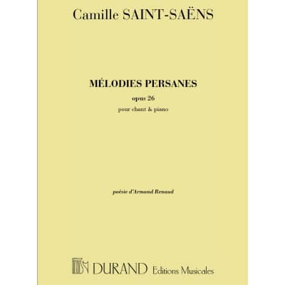 SAINT SAENS C. - MELODIES PERSANES OP 26 - VOIX TENOR OU CONTRALTO ET PIANO