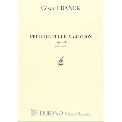 FRANCK C. - PRELUDE FUGUE ET VARIATION - ORGUE