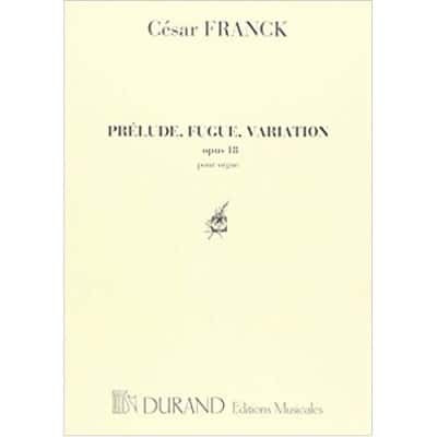 FRANCK C. - PRELUDE FUGUE ET VARIATION - ORGUE