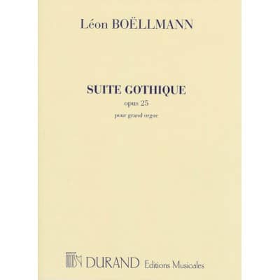 BOELLMANN - SUITE GOTHIQUE - ORGUE