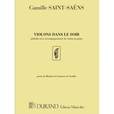 SAINT SAENS C. - VIOLONS DANS LE SOIR - CHANT, VIOLON ET PIANO