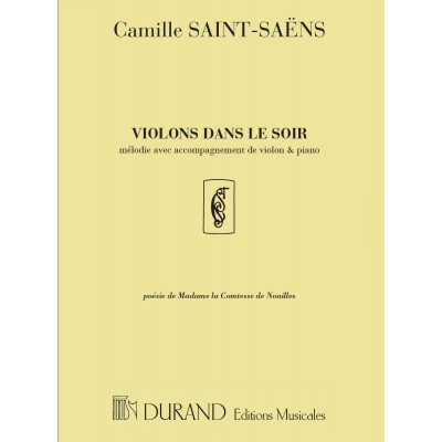 SAINT SAENS C. - VIOLONS DANS LE SOIR - CHANT, VIOLON ET PIANO