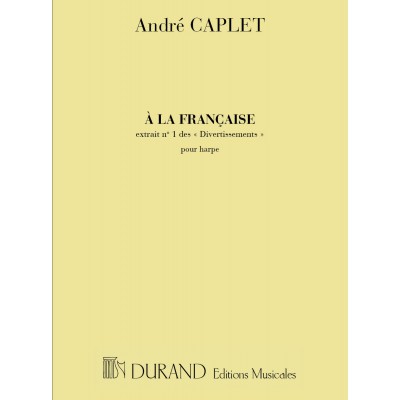 DURAND CAPLET - DIVERTISSEMENT A LA FRANCAISE - HARPE