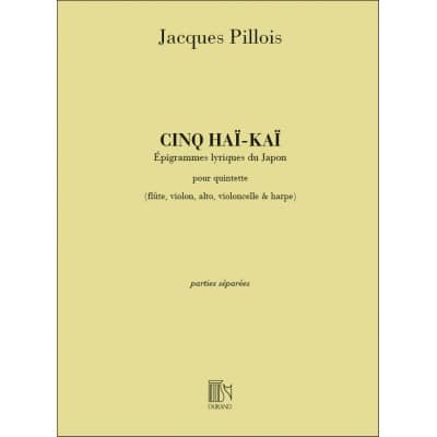  Pillois - 5 Hai-kai - Flute, Violon, Alto, Violoncelle Et Harpe