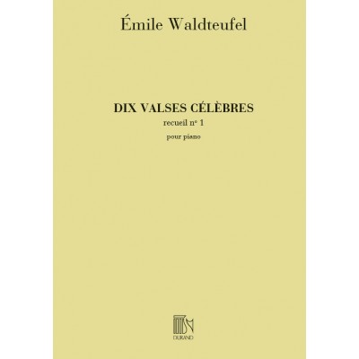 DURAND WALDTEUFEL E. - 10 VALSES CELEBRES VOL. 1