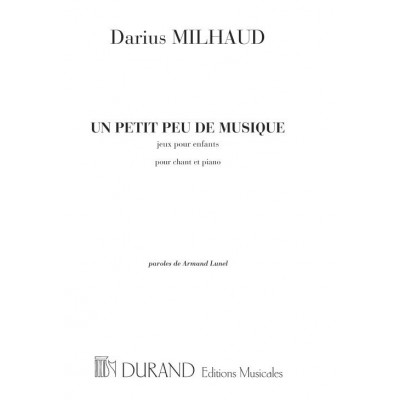 MILHAUD D. - UN PETIT PEU DE MUSIQUE