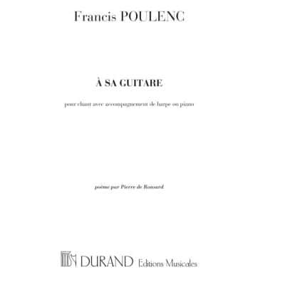  Poulenc F. - A Sa Guitare - Chant Et Piano