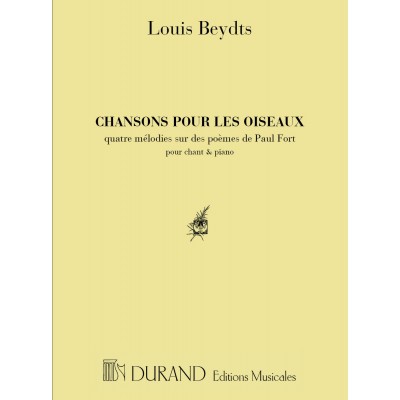 BEYDTS - CHANSON POUR LES OISEAUX - VOIX ELEVEE ET PIANO