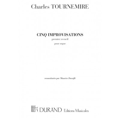 TOURNEMIRE - 5 IMPROVISATIONS VOL 1 - ORGUE