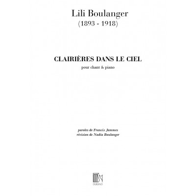 BOULANGER - CLAIRIERES DANS LE CIEL - CHANT ET PIANO