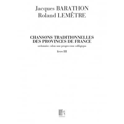 BARATHON - CHANSONS TRADITIONNELLES DES PROVINCES DE FRANCE VOL 3