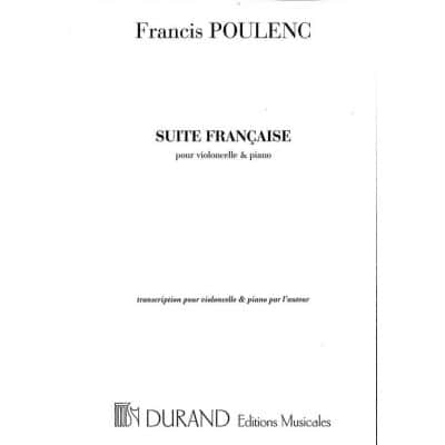 POULENC F. - SUITE FRANCAISE - VIOLONCELLE ET PIANO