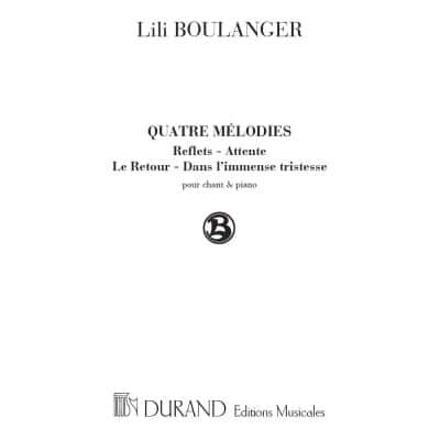  Boulanger - 4 Melodies - Chant Et Piano