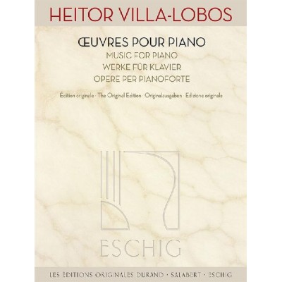 HEITOR VILLA-LOBOS - ŒUVRES POUR PIANO - EDITION ORIGINALE 