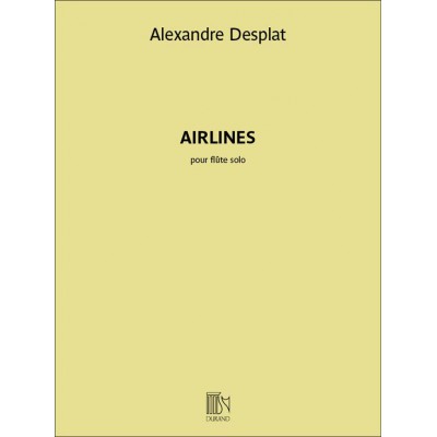 DURAND DESPLATS ALEXANDRE - AIRLINES - FLUTE TRAVERSIERE