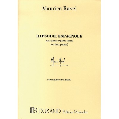 RAVEL M. - RAPSODIE ESPAGNOLE - PIANO 4 MAINS