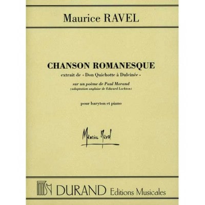 DURAND RAVEL M. - CHANSON ROMANESQUE - CHANT ET PIANO