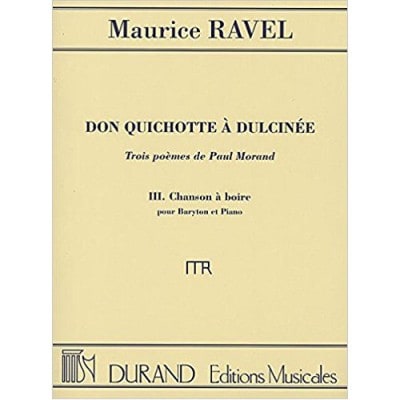  Ravel M. - Don Quichotte A Dulcinee - Trois Poemes De Paul Morand - Chant Et Piano