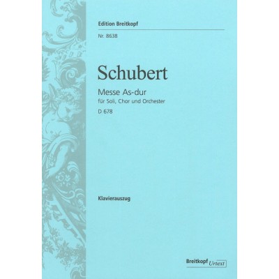  Schubert F. - Messe Ia B Majeur D 678 - Chant, Choeur, Piano